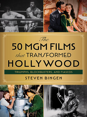 cover image of The 50 MGM Films That Transformed Hollywood
